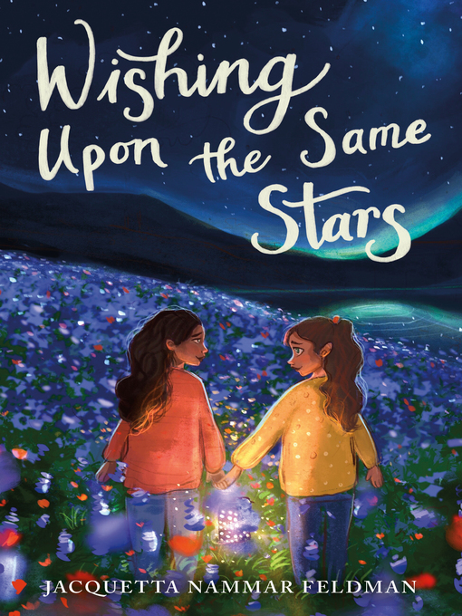 Title details for Wishing Upon the Same Stars by Jacquetta Nammar Feldman - Wait list